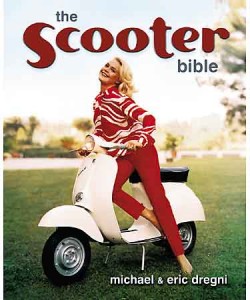 The Scooter Bible by Michael and Eric Dregni