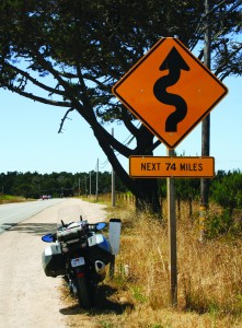 This sign, which brings pleasure to the heart of any sport-touring type, is on the Big Sur Highway just south of Carmel.