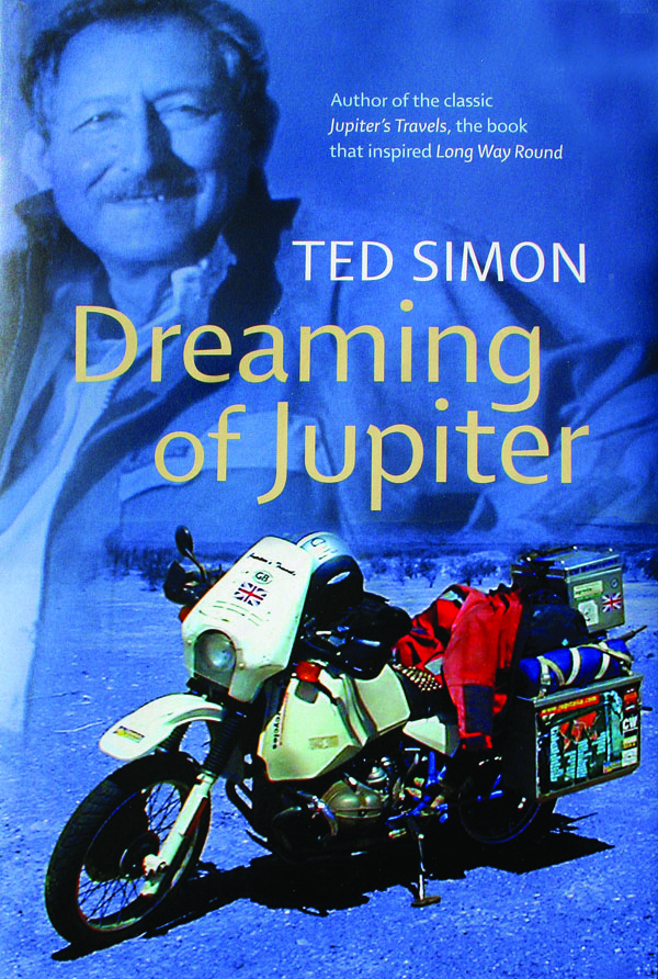 Book Review: Dreaming of Jupiter by Ted Simon | Rider Magazine