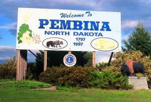 Welcome to Pembina, North Dakota.