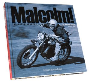 Malcolm Smith’s autobiography, titled Malcolm! The Autobiography, is on its way to Malcolm’s Southern California store.
