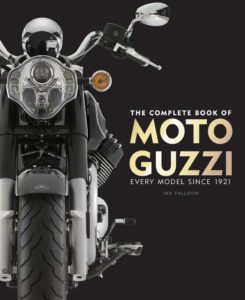 The Complete Book of Moto Guzzi by Ian Falloon