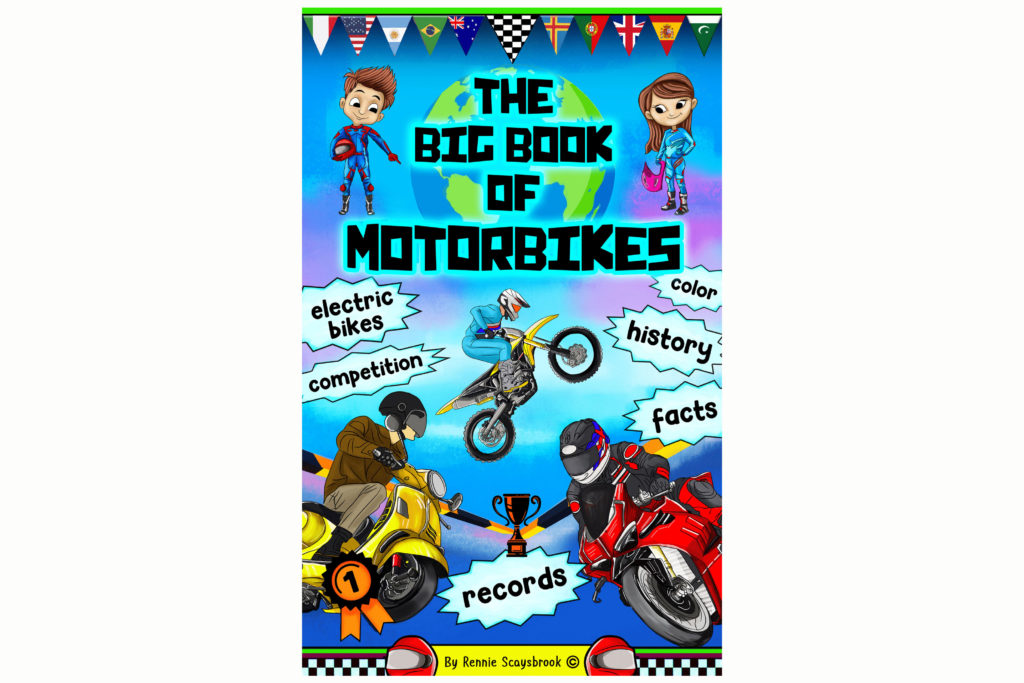 The Big Book of Motorbikes by Rennie Scaysbrook