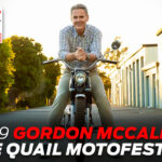 Gordon McCall, The Quail MotoFest | Ep. 79 Rider Magazine Insider Podcast