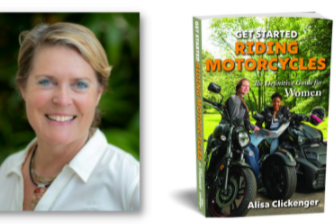 Alisa Clickenger Get Started Riding Motorcycles: The Definitive Guide for Women
